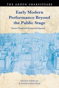 Produktbild: Early Modern Performance Beyond the Public Stage