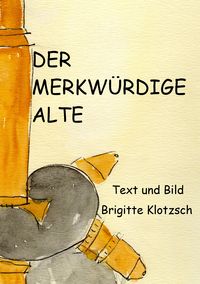 Produktbild: Der merkw&uuml;rdige Alte