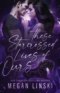 Produktbild: These Starcrossed Lives of Ours