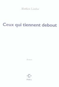 Produktbild: Ceux qui tiennent debout