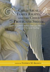 Produktbild: Child Abuse, Family Rights, and the Child Protective System