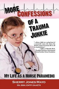 Produktbild: More Confessions of a Trauma Junkie