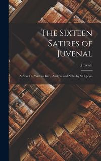 Produktbild: The Sixteen Satires of Juvenal