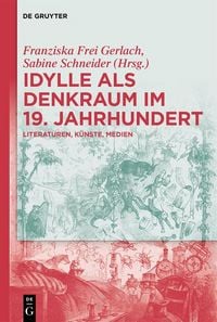 Produktbild: Idylle als Denkraum im 19. Jahrhundert