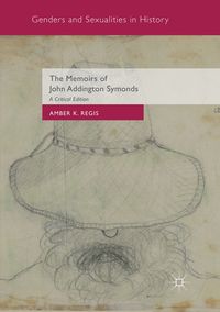 Produktbild: The Memoirs of John Addington Symonds