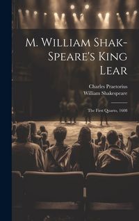 Produktbild: M. William Shak-speare's King Lear