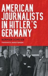 Produktbild: American Journalists in Hitler's Germany