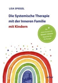 Produktbild: Die Systemische Therapie mit der Inneren Familie mit Kindern