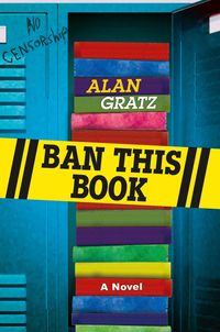 Bild vom Artikel Ban This Book vom Autor Alan Gratz