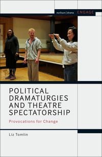 Produktbild: Political Dramaturgies and Theatre Spectatorship