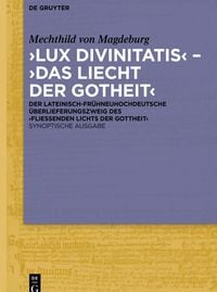 Produktbild: &sbquo;Lux divinitatis&lsquo; &ndash; &sbquo;Das liecht der gotheit&lsquo;