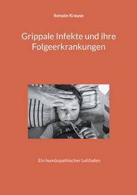 Produktbild: Grippale Infekte und ihre Folgeerkrankungen