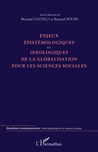 Produktbild: Enjeux &eacute;pist&eacute;mologiques et id&eacute;ologiques de la globalisation pour les sciences sociales