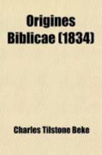 Produktbild: Origines Biblicae; Or, Researches in Primeval History