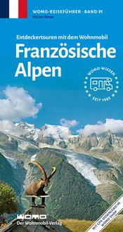 Bild vom Artikel Entdeckertouren mit dem Wohnmobil Französische Alpen vom Autor Heiner Newe