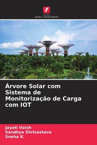 Produktbild: &Aacute;rvore Solar com Sistema de Monitoriza&ccedil;&atilde;o de Carga com IOT