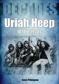 Produktbild: Pilkington, S: Uriah Heep In The 1970s
