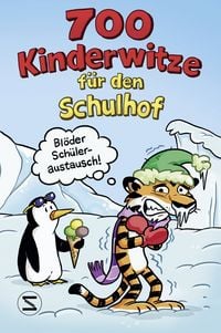 Produktbild: 700 Kinderwitze f&uuml;r den Schulhof