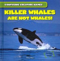 Produktbild: Killer Whales Are Not Whales