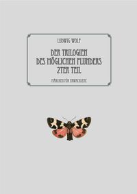 Produktbild: Der Trilogien des m&ouml;glichen Plunders zweiter Teil