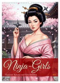 Produktbild: Ninja-Girls (Wandkalender 2027 DIN A3 hoch), CALVENDO Monatskalender
