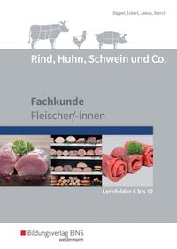 Bild vom Artikel Rind, Huhn, Schwein und Co. Schülerband. (Lernfelder 6 bis 13) vom Autor Uwe Dippel