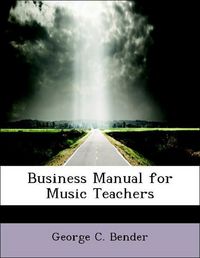 Produktbild: Bender, G: Business Manual for Music Teachers