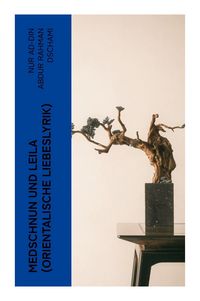 Produktbild: Medschnun und Leila (Orientalische Liebeslyrik)