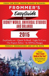 Produktbild: Frommer's EasyGuide to Disney World, Universal and Orlando 2015