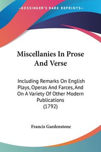 Produktbild: Miscellanies In Prose And Verse