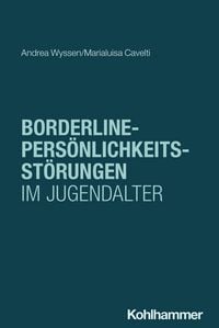 Produktbild: Borderline-Pers&ouml;nlichkeitsst&ouml;rung im Jugendalter