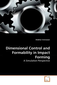 Produktbild: Srinivasan, S: Dimensional Control and Formability in Impact