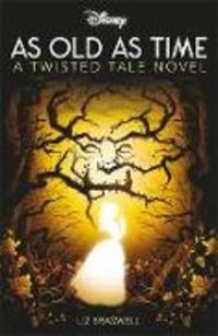 Produktbild: Braswell, L: Disney Princess Beauty and the Beast: As Old As