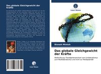 Produktbild: Das globale Gleichgewicht der Kr&auml;fte