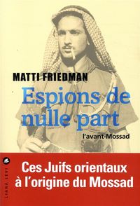 Produktbild: Espions de nulle part : l'avant-Mossad