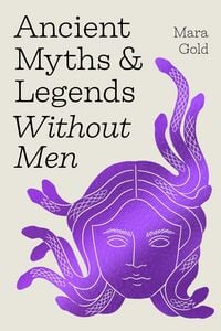 Produktbild: Ancient Myths and Legends Without Men