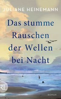 Produktbild: Das stumme Rauschen der Wellen bei Nacht