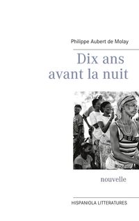 Produktbild: Dix ans avant la nuit