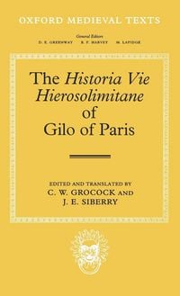 Produktbild: The Historia Vie Hierosolimitane of Gilo of Paris and a Second, Anonymous Author
