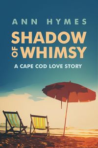 Produktbild: Shadow of Whimsy: A Cape Cod Love Story