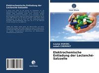 Produktbild: Elektrochemische Entladung der Leclanch&eacute;-Salzzelle