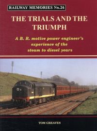 Produktbild: Railway Memories the Trials and the Triumph