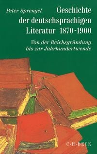 Produktbild: Geschichte der deutschen Literatur Bd. 9/1: Geschichte der deutschsprachigen Literatur 1870-1900