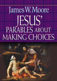 Produktbild: Jesus' Parables about Making Choices