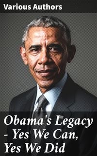 Produktbild: Obama's Legacy - Yes We Can, Yes We Did