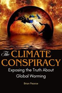 Produktbild: The Climate Conspiracy: Exposing the Truth About Global Warming