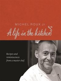Produktbild: Michel Roux: A Life In The Kitchen