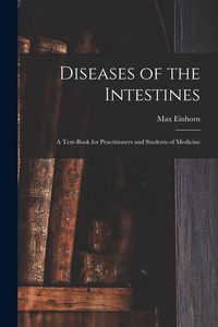 Produktbild: Diseases of the Intestines: a Text-book for Practitioners and Students of Medicine