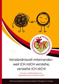 Produktbild: Verst&auml;ndnisvoll miteinander: weil ICH mICH verstehe, verstehe ICH dICH!