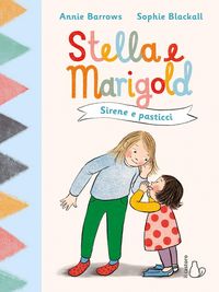 Produktbild: Sirene e pasticci. Stella e Marigold. Vol. 2